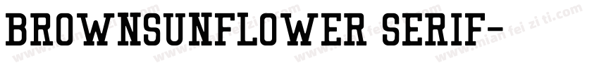 BROWNSUNFLOWER SERIF字体转换